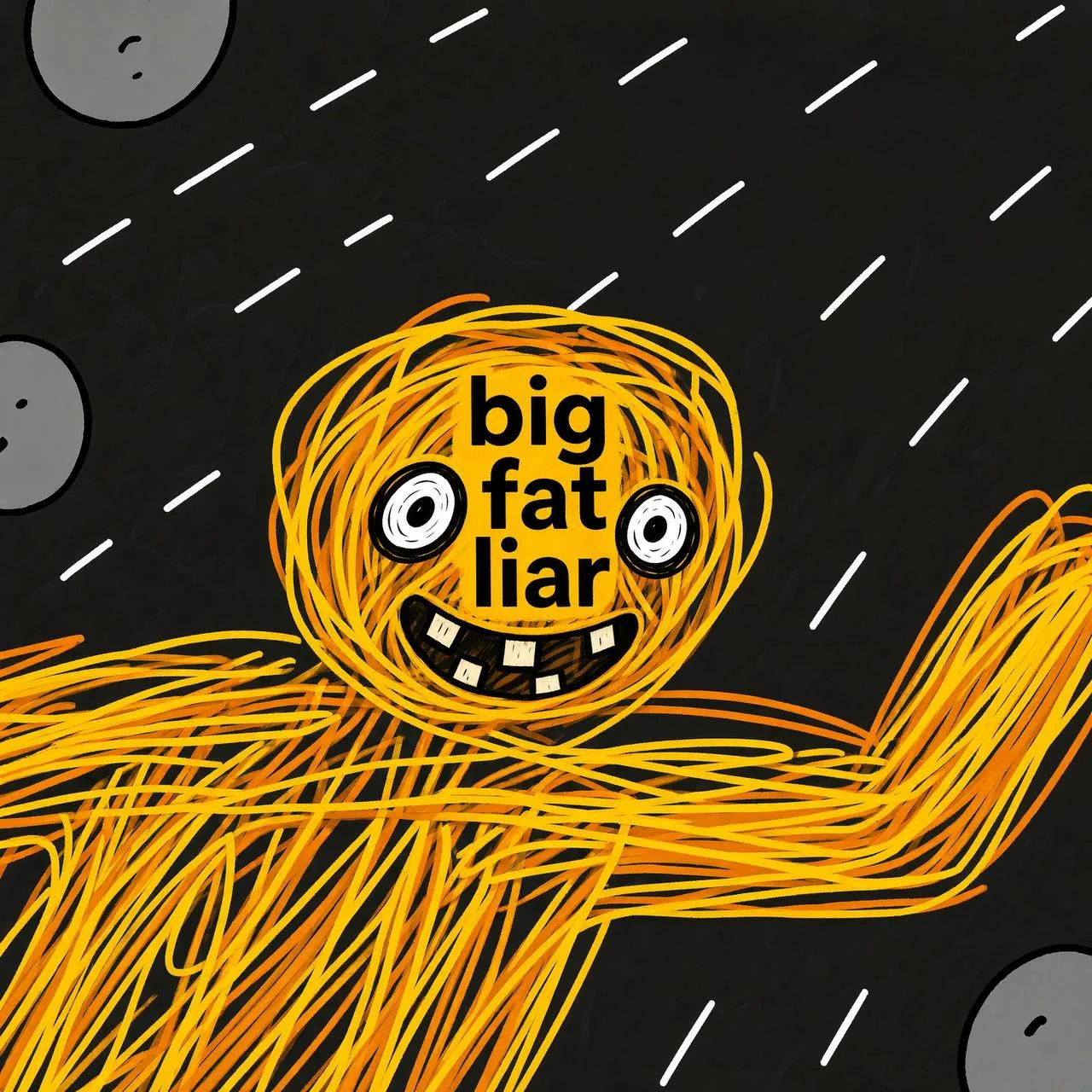 big fat liar